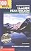 100 Hikes in Washington's Glacier Peak Region: The North Cascades