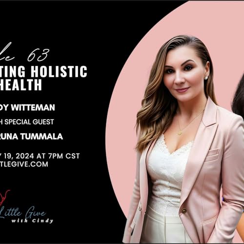 Title: Navigating Holistic Health with Dr. Aruna Tummala (63) Podcast Por  arte de portada