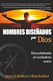 Hombres diseñados por Dios: Descubriendo el verdadero norte (Spanish Edition)