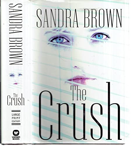 The Crush - Large Print Edition 0739429345 Book Cover