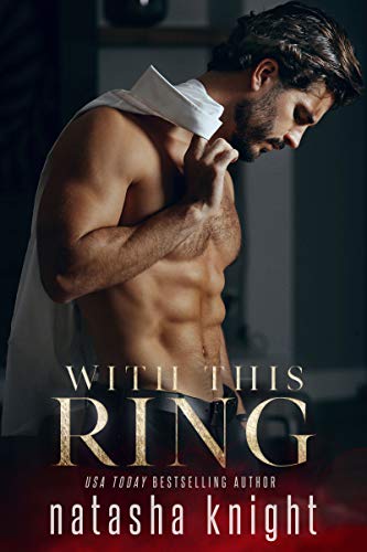 With This Ring (To Have and To Hold Duet Book 1)
