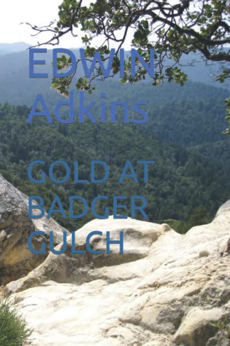 GOLD AT BADGER GULCH