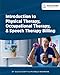 Introduction to Physical Therapy, Occupational Therapy, and Speech Therapy Billing