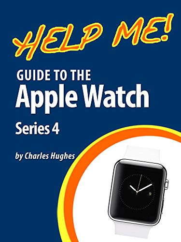 Guide to the Apple Watch Series 4 