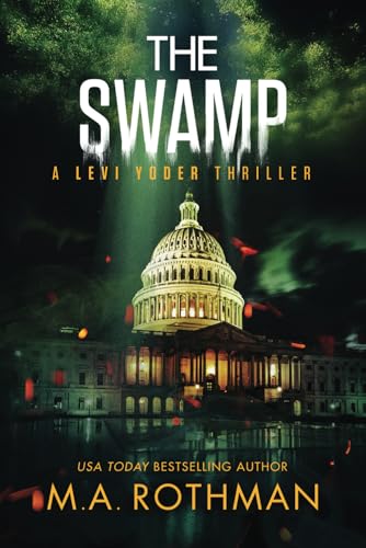 The Swamp: An Organized Crime Thriller (A Levi ... B0B5NRH4RY Book Cover