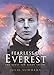 Fearless on Everest: The Quest for Sandy Irvine