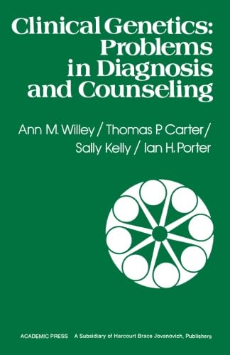 Clinical Genetics: Problems in Diagnosis and Counseling: Willey, Ann M ...
