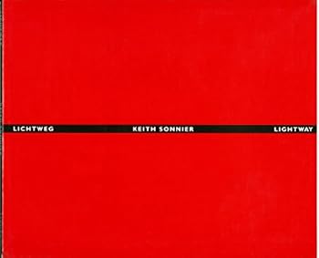 Hardcover Keith Sonnier:Lightway Book