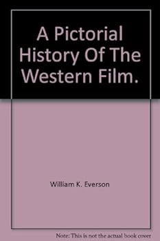 Hardcover A Pictoral History of the Western Film Book