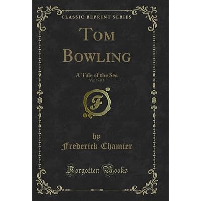 Tom Bowling, Vol. 1 of 3