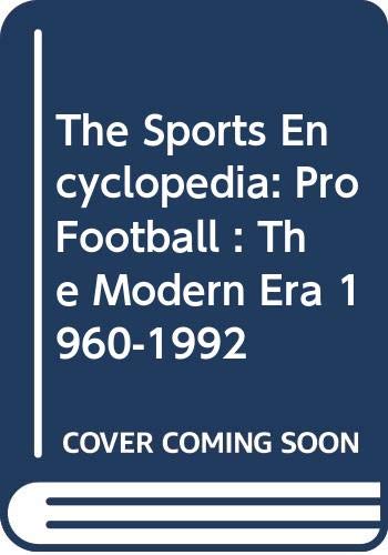 The Sports Encyclopedia: Pro Football : The Mod... 0312093934 Book Cover