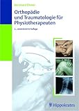 Orthopädie und Traumatologie für Physiotherapeuten