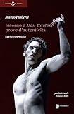  Intorno a Don Carlos. Prove d\'autenticità da Friedrich Schiller