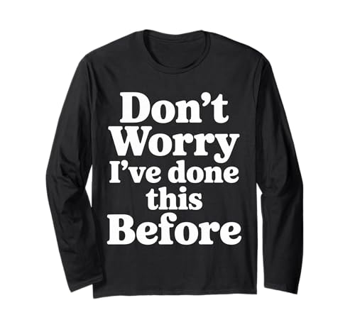 Don't Worry I've Done This Before ���M���������W���[�N |- ����T�V���c