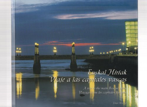 Portada de Euskal Hiriak-Viaje a las Capitales Vascas-A Trip to the Main Bas Que