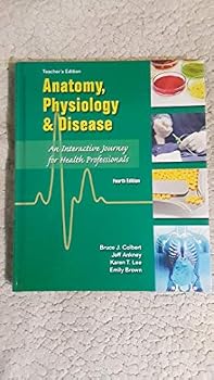 Hardcover Anatomy,Physiology & Disease Fourth Edition ( 4th Edition ) Teacher's Edition Book