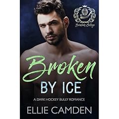 Broken by Ice Audiolibro Por Ellie Camden arte de portada