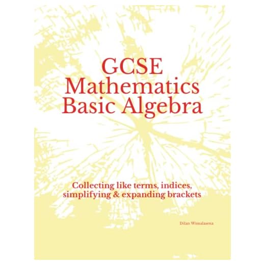 GCSE Mathematics Basic Algebra: Collecting like terms, indices, simplifying & expanding brackets