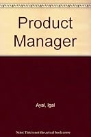 Product Manager 0137241216 Book Cover