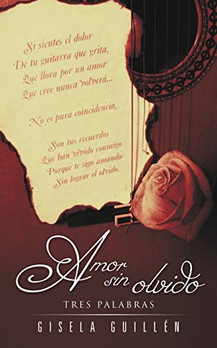Amor Sin Olvido: Tres Palabras (Spanish Edition)