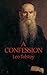 A Confession (Dover Books on Western Philosophy)