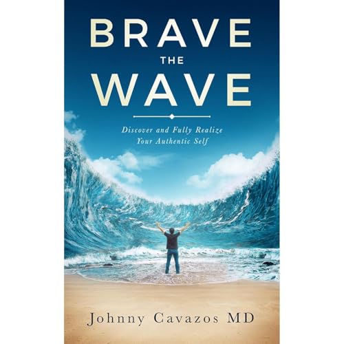 Brave The Wave Audiolibro Por Johnny Cavazos MD arte de portada