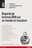 Regards de femmes DRH sur un monde en mutation