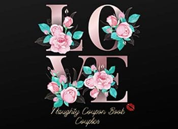Couples Naughty Coupon Book : Sex Coupons for Him Vouchers Spice up Your Life Color Book