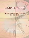  Square Root: Webster\'s Timeline History, 530 BC - 2007