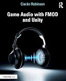  Game Audio with FMOD and Unity
