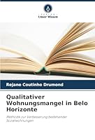 Qualitativer Wohnungsmangel in Belo Horizonte: Methodik zur Verbesserung bestehender Sozialwohnungen (German Edition) 6206815943 Book Cover