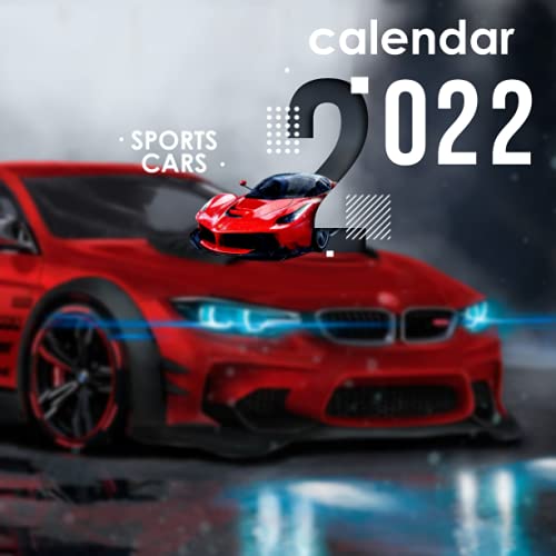 Sports Cars 2022 Calendar: Sports Cars Calendar for Sports Cars Lovers! with 12 EXCLUSIVE Photos High Quality (8.5 in x 8.5 in)