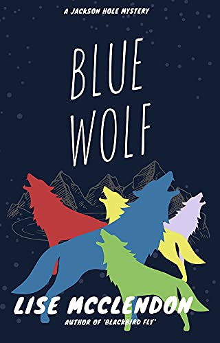 Blue Wolf (Alix Thorssen Mystery Series Book 4)
