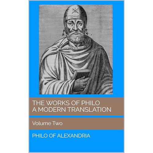 The Works of Philo: A Modern Translation, Volume Two Audiolibro Por Philo of Alexandria arte de portada