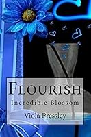 Flourish: Incredible Blossom 151535069X Book Cover