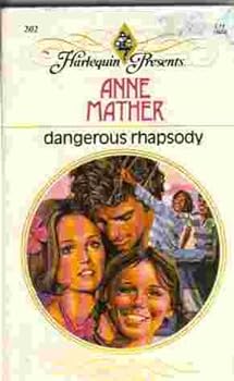 Mass Market Paperback Dangerous Rhapsody (Harlequin Presents, 202) Book