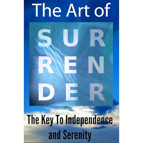 The Art of Surrender - The Golden Key to Serenity and True Independence Audiolibro Por Ricky Manna arte de portada