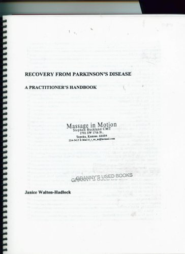 Recovery From Parkinson's Disease: A Practitioner's Handbook: Janice ...