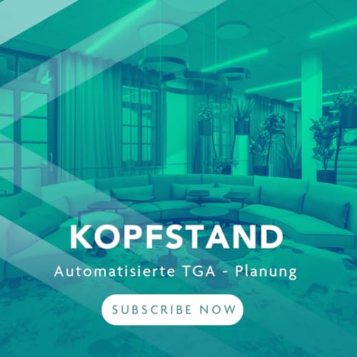 Kopfstand - Automatisierte TGA - Planung