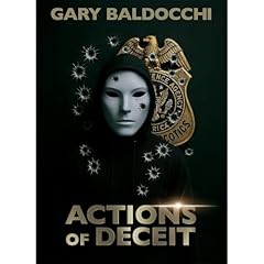 Actions of Deceit Audiolibro Por Gary Baldocchi arte de portada