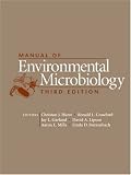 Manual of Environmental Microbiology: 3rd (Third) edition