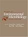 Manual of Environmental Microbiology: 3rd (Third) edition