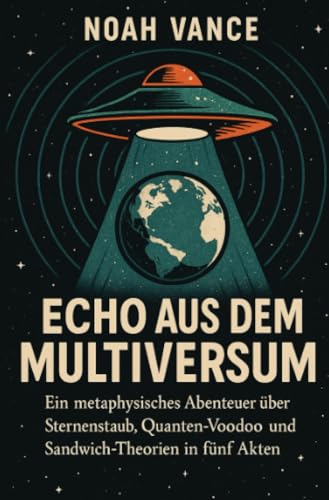 Echo aus dem Multiversum: Wie es sich anfühlt, wenn die Realität plötzlich antwortet