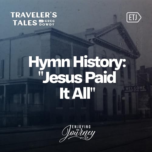 Hymn History: Jesus Paid It All