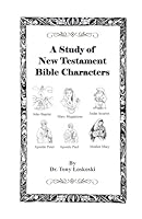 A Study of New Testament Bible Characters B0F5X46CHM Book Cover