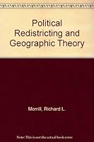 Political Redistricting and Geographic Theory (Resource publications in geography) 089291159X Book Cover