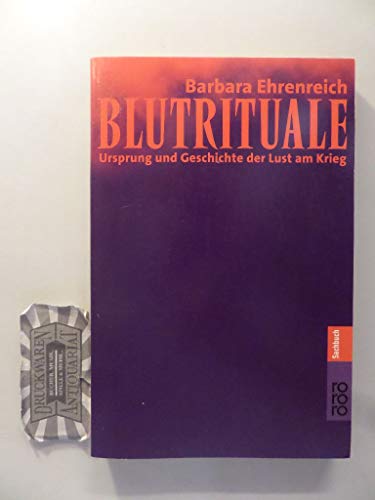 Blutrituale: Ursprung und Geschichte der Lust am Krieg