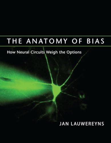 The Anatomy Of Bias – How Neural Circuits Weigh The Options