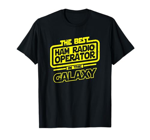 Ham Radio Operator The Best In The Galaxy Gift Maglietta