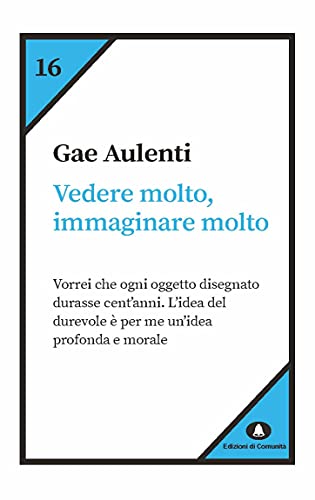 Vedere molto, immaginare molto